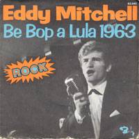 Eddy Mitchell : Be Bop a Lula 1963